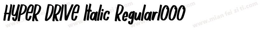 HYPER DRIVE Italic Regular1000字体转换